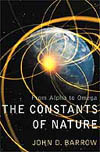 Barrow, John D. (2003), The Constants of Nature; From Alpha to Omega, London; Vintage.